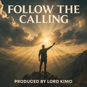 FOLLOW THE CALLING