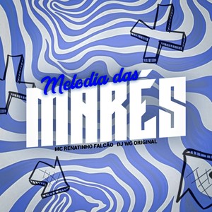 MELODIA DAS MARÉS (Explicit)