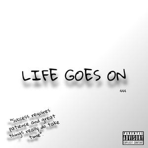 Life Goes On (Explicit)