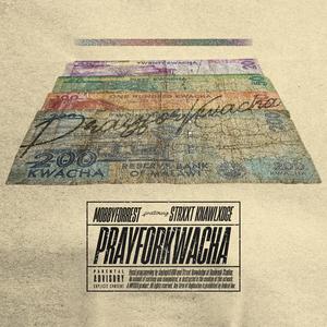 PRAYFORKWACHA (feat. Strxxt Knawlxdge) [Explicit]