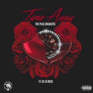 Time Away(feat. Kx La Rose) (Explicit)