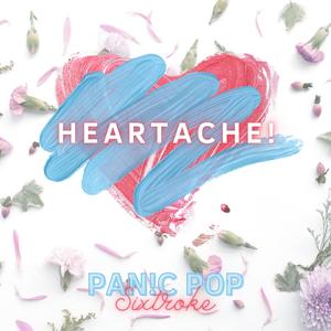 Heartache! (feat. Sixtroke)