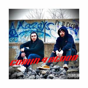 Comin 4 Blood (feat. D Crepit) [Explicit]