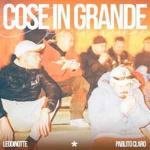 COSE IN GRANDE (feat. Psyche) (Explicit)
