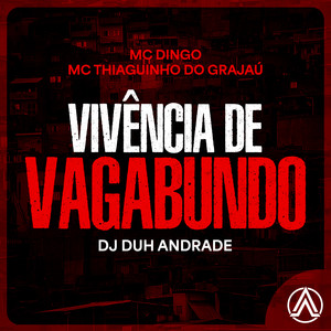 Vivência de Vagabundo (Explicit)