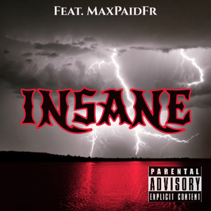 Insane (Explicit)