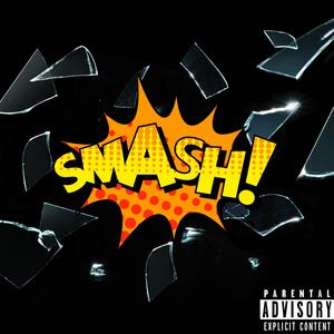 SMASH! (Explicit)