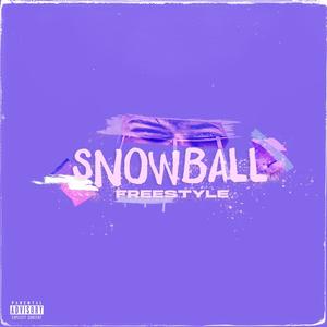 SNOWBALL FREESTYLE (Explicit)