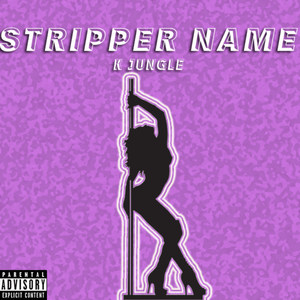 Stripper Name (Explicit)