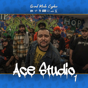 Grind Mode Cypher Ace Studio 1 (Explicit)