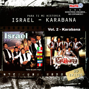 Israel Karabana: Para Ti Mi Historia, Vol. 2