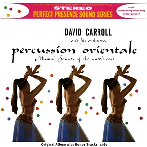 Percussion Orientale: Musical Sounds of the Middle East (Original Album Plus Bonus Tracks 1960)