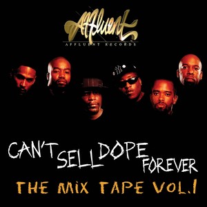 Can't Sell Dope Forever the Mixtape Vol.1