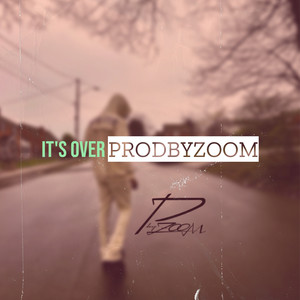 It's Over (Explicit)