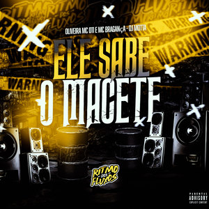 Ele Sabe o Macete (Explicit)