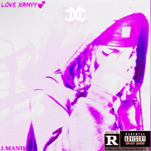 Love Xanyy (Explicit)