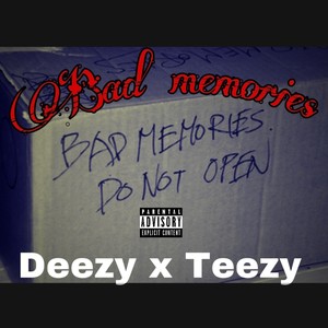 Bad Memories (feat. Deezy Money) [Explicit]