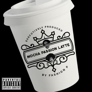 Mocha Passion Latte (Explicit)