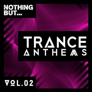 Nothing But... Trance Anthems, Vol. 2