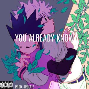 You Already Know(feat. Lil J) (Explicit)