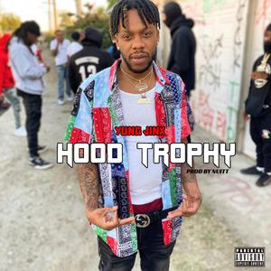 Hood Trophy (Explicit)
