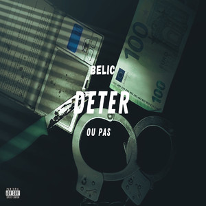 Déter Ou Pas? (Explicit)