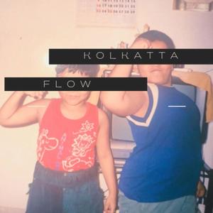 Kolkatta Flow (Explicit)