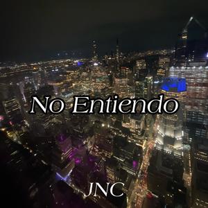 No Entiendo (Explicit)