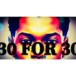 30 FOR 30 (Explicit)