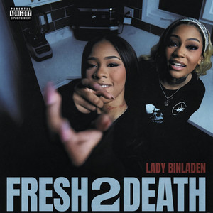 Fresh 2 Death (Explicit)