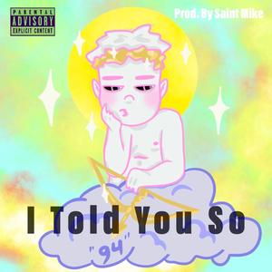 I Told You So (Explicit)
