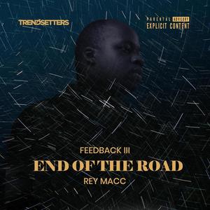 Feedback 3 (End Of The Road) [Explicit]