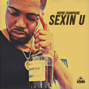 Sexin U (Explicit)