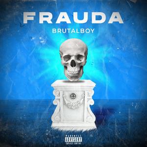 Frauda Freestyle (Explicit)