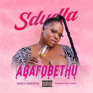 Abafobethu (Explicit)