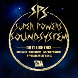 Do It Like This (Richard Earnshaw + Super Powers 