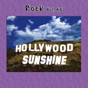 Rock Vol. 40: Hollywod Sunshine