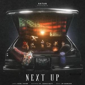 Next Up (feat. Zahid Butt)