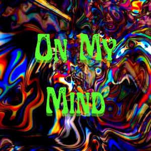 On My Mind (Explicit)