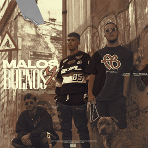 Malos y Buenos (Explicit)