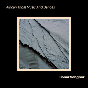 African Tribal Music and Dances