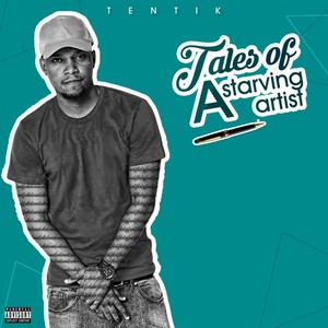Tales of a Starving Artist (Explicit)