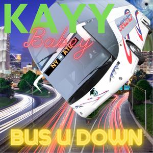 Bus U Down (Explicit)