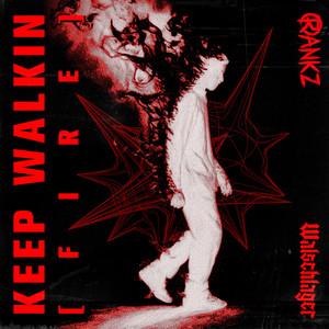 Keep Walkin [Fire]