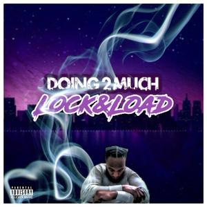 Doing 2 Much (Explicit)