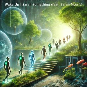 Wake Up (feat. Sarah Morris)