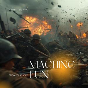 MACHINE FUN
