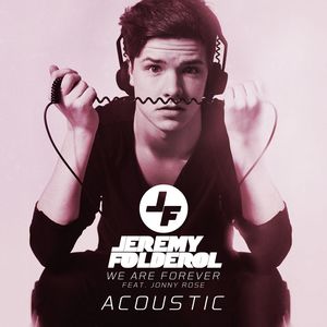 We Are Forever (Acoustic)