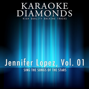 Jennifer Lopez - The Best Songs, Vol. 1 (Karaoke Version In the Style of Jennifer Lopez)