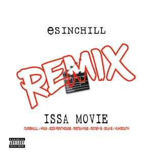ISSA MOVIE (feat. Numskull, Mistah F.A.B., Eddi Penthouse, Money B, Silk E The Peoples Champ, 4 Rax & Yukmouth) (REMIX|Explicit)